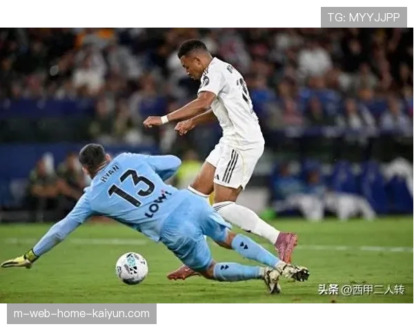 姆巴佩替补登场制造威胁，皇马进攻线深度令人生畏